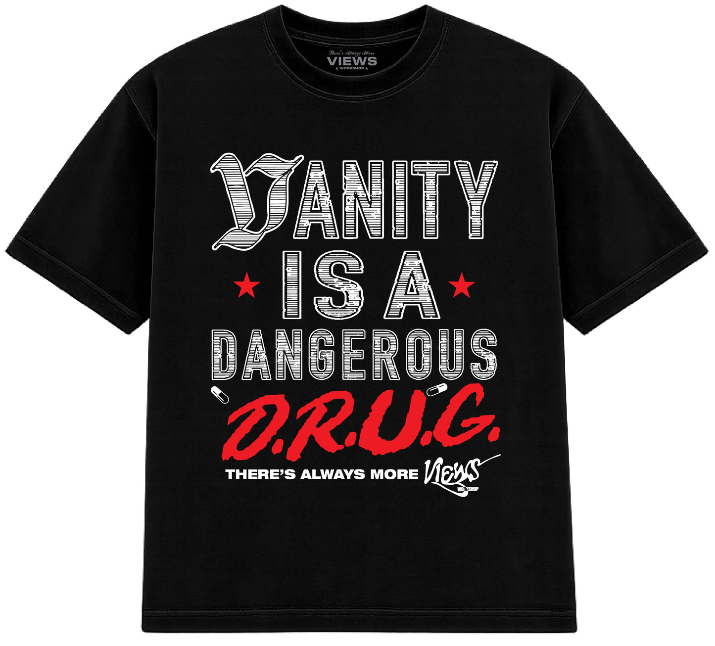 Vanity is a Drug  S/S Tee
